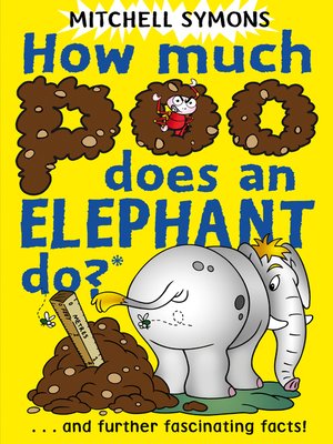 cover image of How Much Poo Does an Elephant Do?